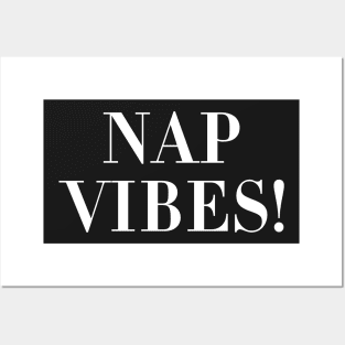 Nap Vibes! Posters and Art